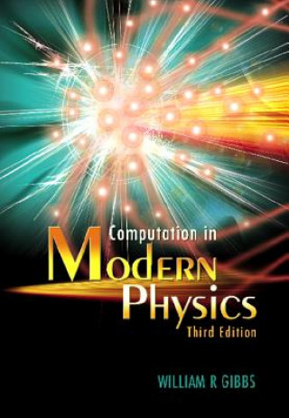 Carte Computation In Modern Physics (Third Edition) William R. Gibbs