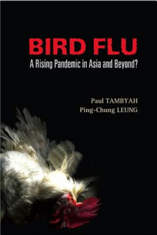 Kniha Bird Flu: A Rising Pandemic In Asia And Beyond? Paul A. Tambyah