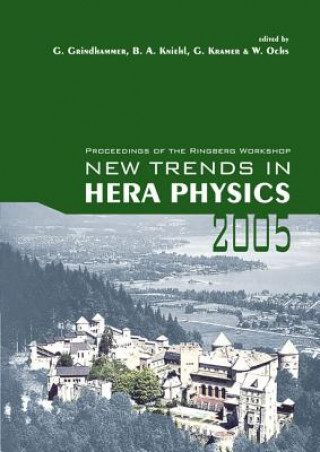 Carte New Trends In Hera Physics 2005 - Proceedings Of The Ringberg Workshop Kniehl Bernd A