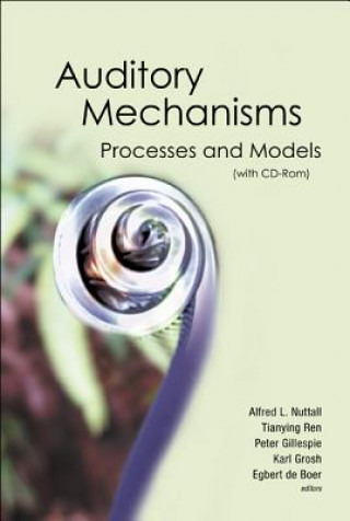 Carte Auditory Mechanisms: Processes And Models - Proceedings Of The Ninth International Symposium (With Cd-rom) Nuttall Alfred L