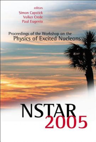 Carte Nstar 2005 - Proceedings Of The Workshop On The Physics Of Excited Nucleons Capstick Simon