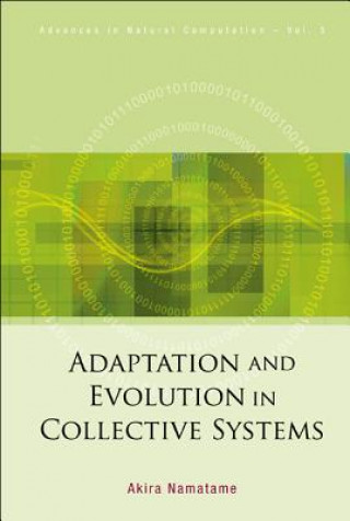Könyv Adaptation And Evolution In Collective Systems Akira Namatame