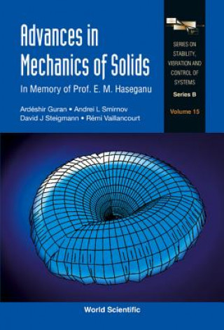 Książka Advances In Mechanics Of Solids: In Memory Of Prof E M Haseganu Ardeshir Guran