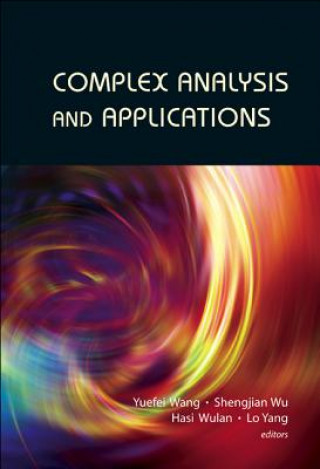 Könyv Complex Analysis And Applications - Proceedings Of The 13th International Conference On Finite Or Infinite Dimensional Complex Analysis And Applicatio Wulan Hasi