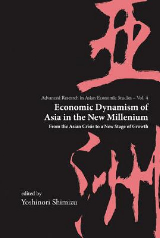 Kniha Economic Dynamism Of Asia In The New Millennium Shimizu Yoshinori