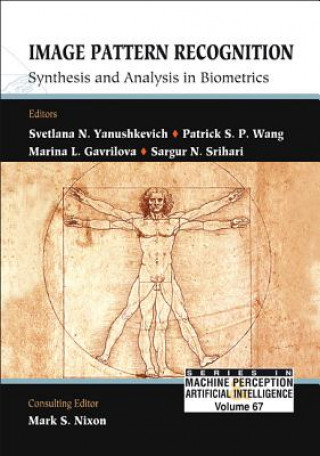 Könyv Image Pattern Recognition: Synthesis And Analysis In Biometrics Yanushkevich Svetlana N