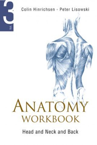 Livre Anatomy Workbook - Volume 3: Head, Neck And Back Peter Lisowski