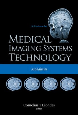 Könyv Medical Imaging Systems Technology Cornelius T Leondes