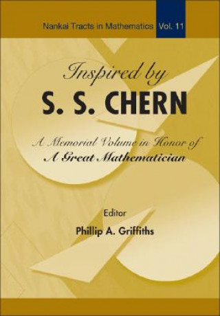 Book Inspired By S S Chern: A Memorial Volume In Honor Of A Great Mathematician Griffiths Phillip A