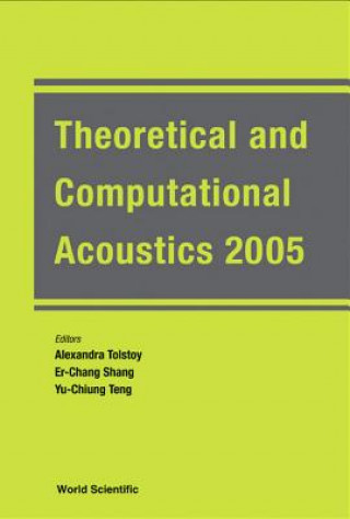 Knjiga Theoretical And Computational Acoustics 2005 (With Cd-rom) - Proceedings Of The 7th International Conference (Ictca 2005) Shang Er-chang