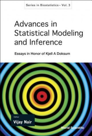 Książka Advances In Statistical Modeling And Inference: Essays In Honor Of Kjell A Doksum Nair Vijay