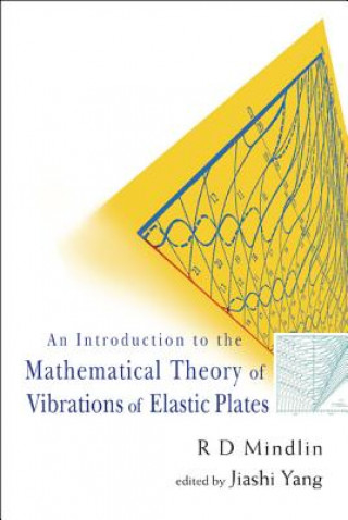 Buch Introduction To The Mathematical Theory Of Vibrations Of Elastic Plates, An - By R D Mindlin Raymond D. Mindlin