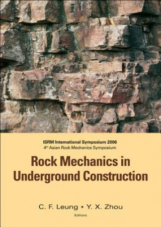 Kniha Rock Mechanics In Underground Construction - Proceedings Of The 4th Asian And International Rock Mechanics Symposium 2006 (With Cd-rom) Zhou Yingxin