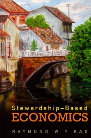 Carte Stewardship-based Economics Raymond W. Y. Kao