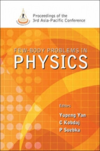 Kniha Few-body Problems In Physics - Proceedings Of The 3rd Asia-pacific Conference Yan Yupeng