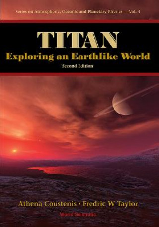 Carte Titan: Exploring An Earthlike World (2nd Edition) Athena Coustenis