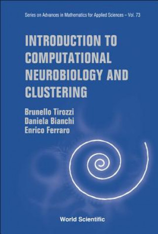 Knjiga Introduction To Computational Neurobiology And Clustering Brunello Tirozzi