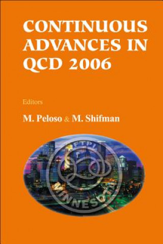 Carte Continuous Advances In Qcd 2006 - Proceedings Of The Conference Peloso Marco