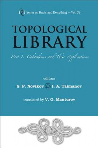 Könyv Topological Library - Part 1: Cobordisms And Their Applications Novikov Serguei Petrovich