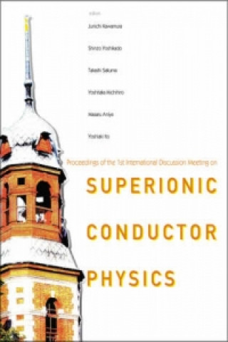 Könyv Superionic Conductor Physics - Proceedings Of The 1st International Meeting On Superionic Conductor Physics (Idmsicp) Kawamura Jun-ichi