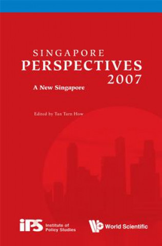 Carte Singapore Perspectives 2007: A New Singapore Tan Tarn How