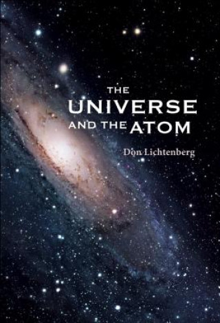 Carte Universe And The Atom, The Don Lichtenberg