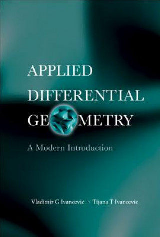 Book Applied Differential Geometry: A Modern Introduction Vladimir G. Ivancevic