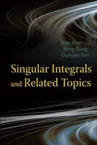Carte Singular Integrals And Related Topics Shanzhen Lu