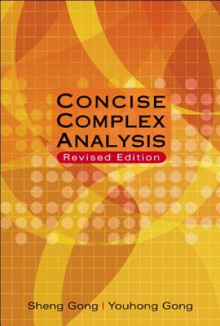 Knjiga Concise Complex Analysis (Revised Edition) Sheng Gong