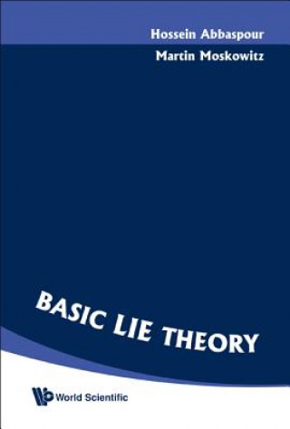 Könyv Basic Lie Theory Hossein Abbaspour