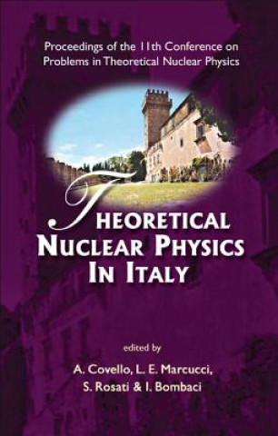 Buch Theoretical Nuclear Physics In Italy - Proceedings Of The 11th Conference On Problems In Theoretical Nuclear Physics Bombaci Ignazio