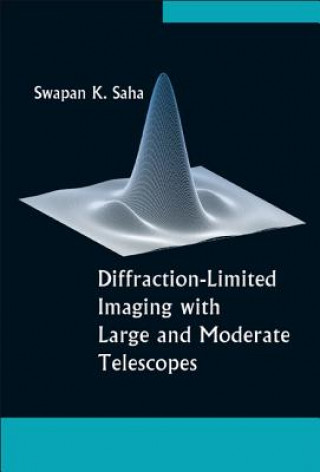 Carte Diffraction-limited Imaging With Large And Moderate Telescopes Swapan K. Saha