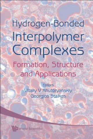 Carte Hydrogen-bonded Interpolymer Complexes: Formation, Structure And Applications Khutoryanskiy Vitaliy V
