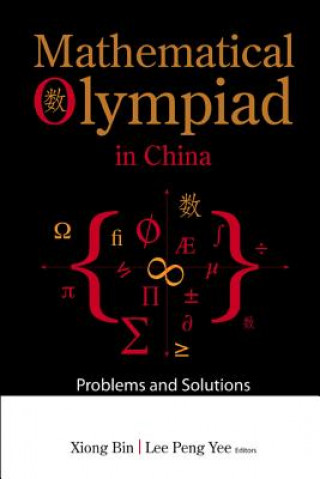 Książka Mathematical Olympiad In China: Problems And Solutions Xiong Bin