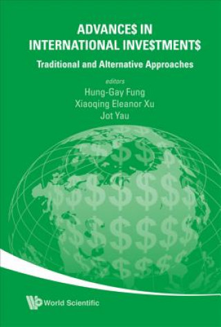 Knjiga Advances In International Investments: Traditional And Alternative Approaches Fung Hung-gay