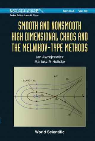 Książka Smooth And Nonsmooth High Dimensional Chaos And The Melnikov-type Methods Jan Awrejcewicz