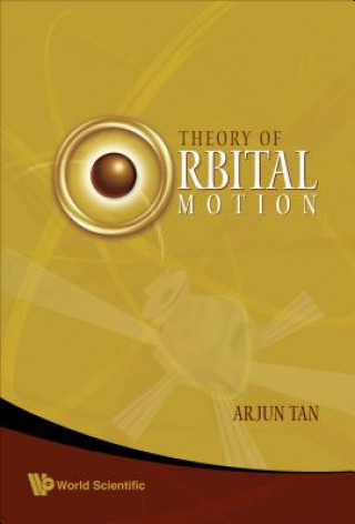 Kniha Theory of Orbital Motion Arjun Tan