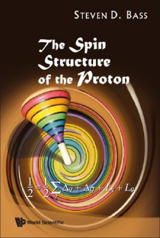 Buch Spin Structure Of The Proton, The Steven Bass