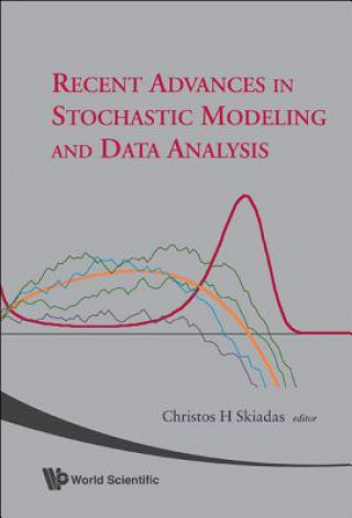 Книга Recent Advances In Stochastic Modeling And Data Analysis Skiadas Christos H