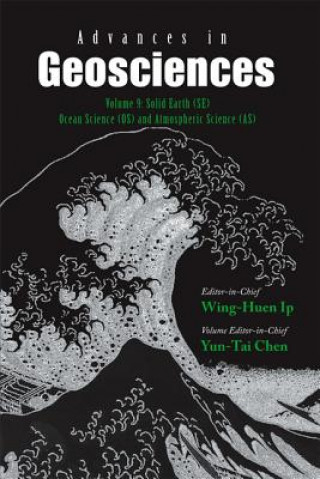 Carte Advances In Geosciences - Volume 9: Solid Earth (Se), Ocean Science (Os) & Atmospheric Science (As) Chen Yuntai