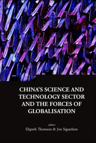 Livre China's Science And Technology Sector And The Forces Of Globalisation Thomson Elspeth