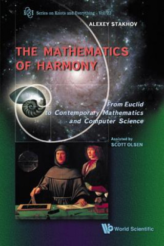 Carte Mathematics Of Harmony: From Euclid To Contemporary Mathematics And Computer Science Alexey Stakhov