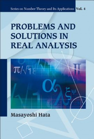 Kniha Problems and Solutions in Real Analysis Masayoshi Hata
