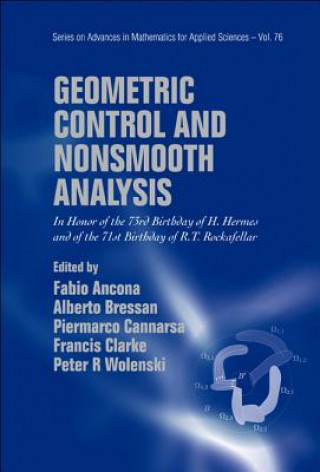 Книга Geometric Control And Nonsmooth Analysis: In Honor Of The 73rd Birthday Of H Hermes And Of The 71st Birthday Of R T Rockafellar Wolenski Peter R