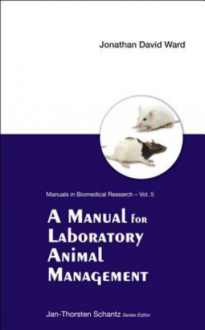 Buch Manual For Laboratory Animal Management, A Jonathan David Ward