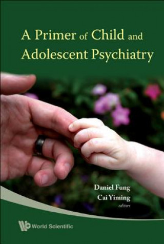 Книга Primer Of Child And Adolescent Psychiatry, A Cai Yiming