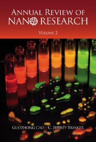 Könyv Annual Review Of Nano Research, Volume 2 Brinker C Jeffrey