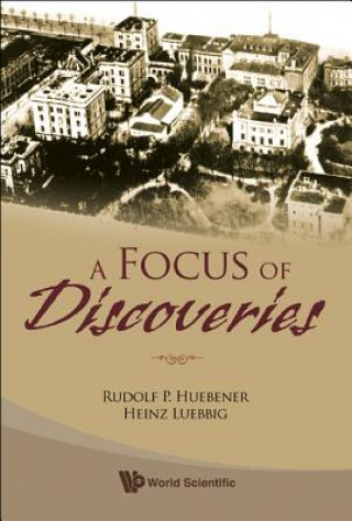 Knjiga Focus Of Discoveries, A Rudolf P. Huebener