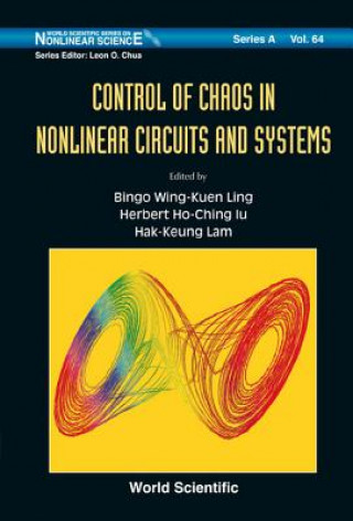 Carte Control Of Chaos In Nonlinear Circuits And Systems Ling Bingo Wing-kuen