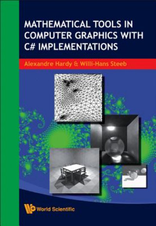 Könyv Mathematical Tools In Computer Graphics With C# Implementations Alexandre Hardy